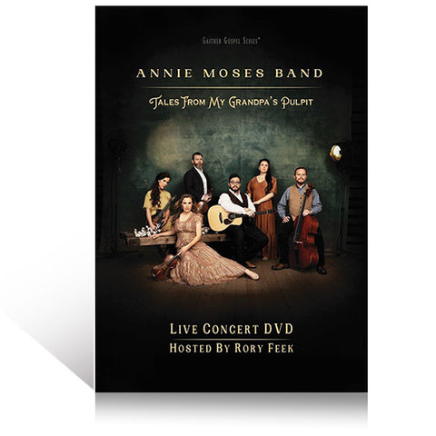 Annie Moses Band: Tales From My Grandpa's Pulpit DVD