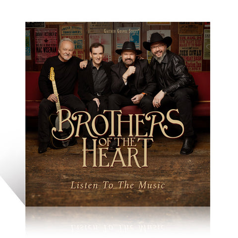 Brothers Of The Heart: Listen To The Music CD