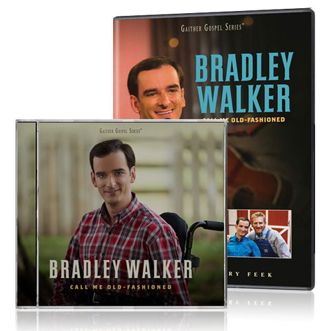 Bradley Walker: Call Me Old Fashioned DVD & CD