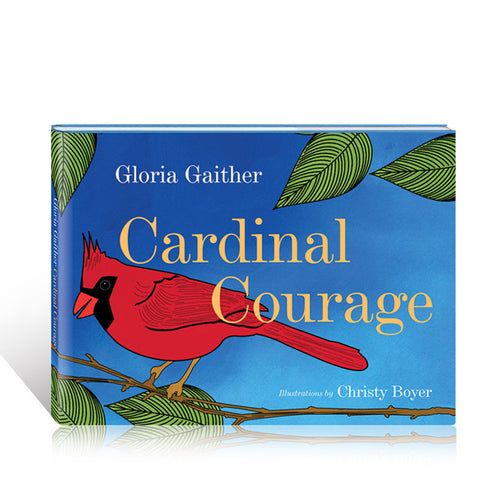Cardinal Courage Book by Gloria Gaither