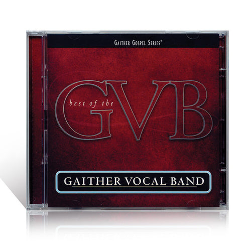 Gaither Vocal Band: Best Of Gaither Vocal Band 2 CD Set
