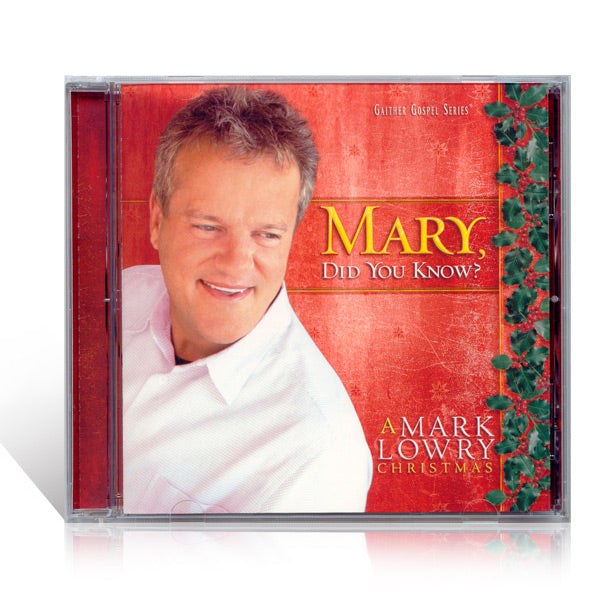 Mark Lowry Mary, Did You Know? A Mark Lowry Christmas CD Gaither