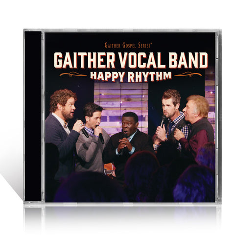 Gaither Vocal Band: Happy Rhythm CD