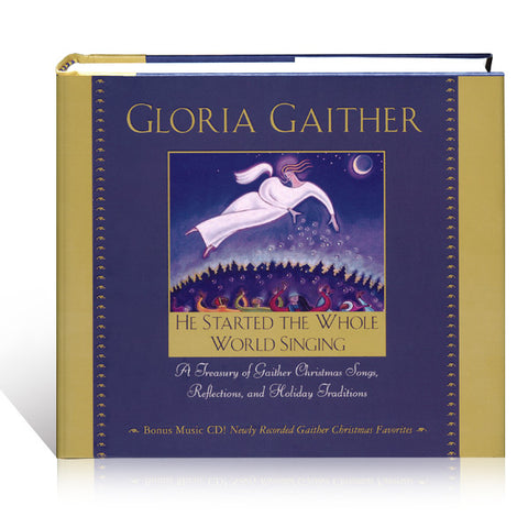 He Started The Whole World Singing Book by Gloria Gaither