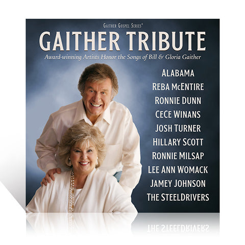 Gaither Tribute: Award-winning Artists Honor the Songs of Bill & Gloria Gaither CD