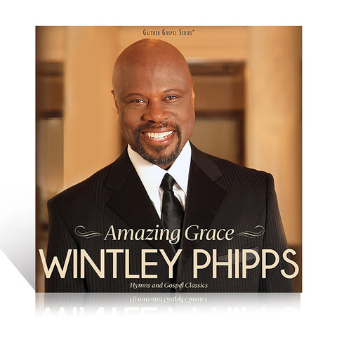 Wintley Phipps: Amazing Grace - Hymns & Gospel Classics CD