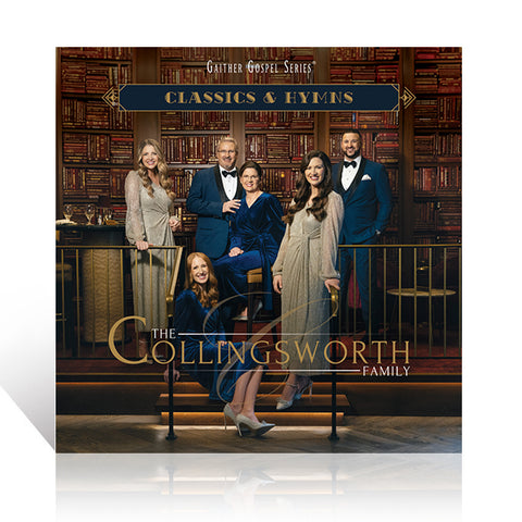 The Collingsworth Family: Classics Hymns CD – Gaither Online Store