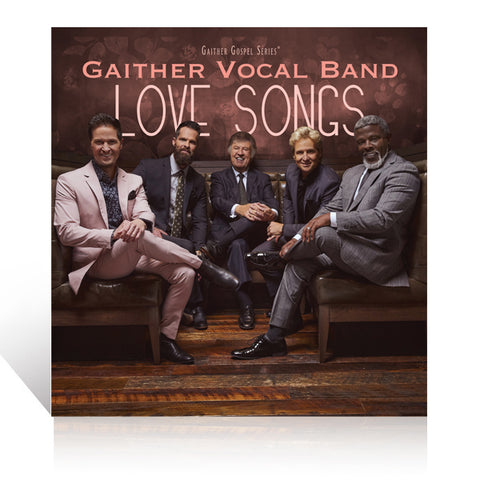 Gaither Vocal Band: Love Songs CD