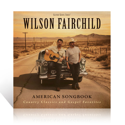 Wilson Fairchild: An American Songbook - Country Classics & Gospel Favorites CD