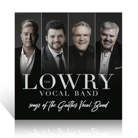 Lowry Vocal Band: Songs Of The Gaither Vocal Band CD