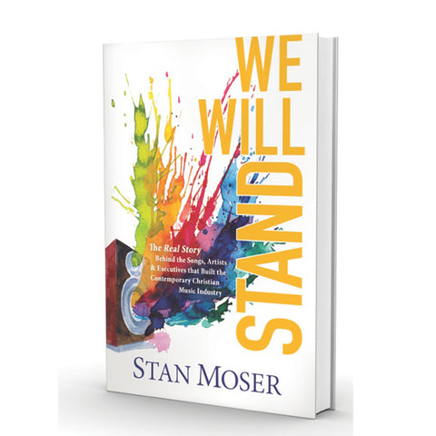 We Will Stand Book by Stan Moser