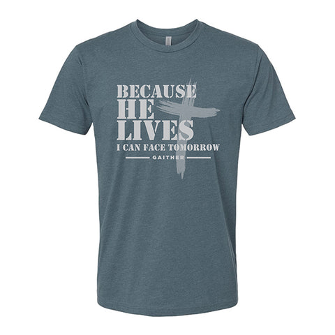 Because He Lives Cross T-shirt