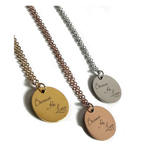 Because He Lives Necklace