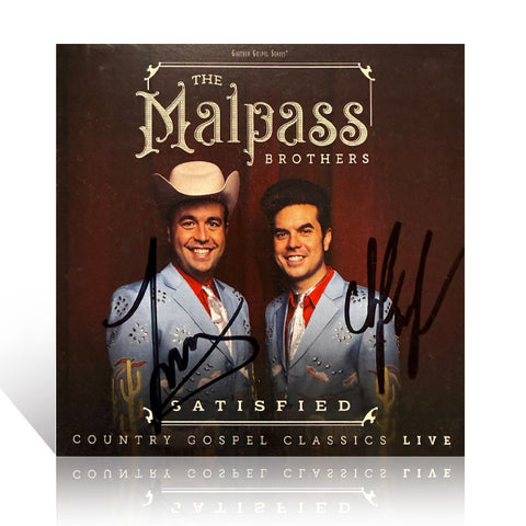 The Malpass Brothers: Satisfied - Country Gospel Classics LIVE CD w/ Autographed Cover