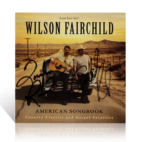 Wilson Fairchild: American Songbook - Country Classics & Gospel Favorites CD w/ Autographed Cover