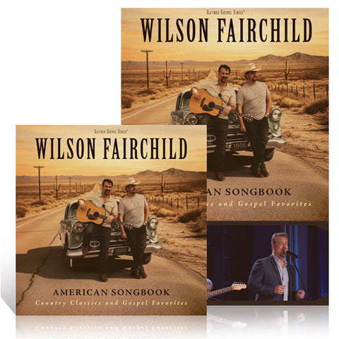 Wilson Fairchild: American Songbook - Country Classics & Gospel Favorites DVD & CD