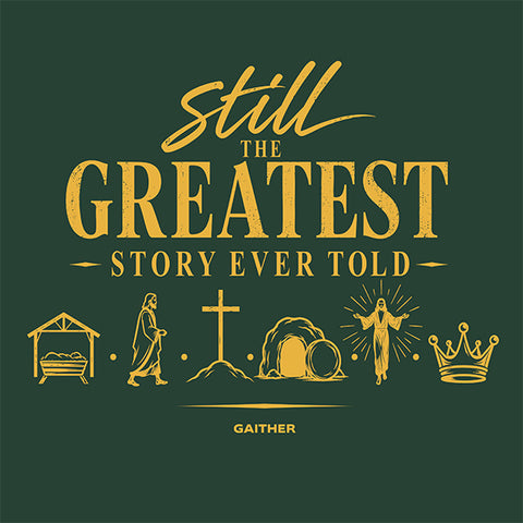 Still The Greatest Story Ever Told T-shirt/Sweatshirt
