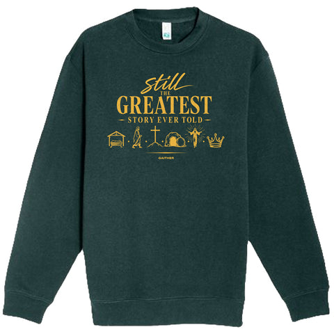 Still The Greatest Story Ever Told T-shirt/Sweatshirt