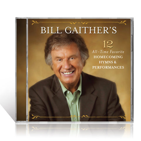 Bill Gaither's 12 All-Time Favorite Hymns CD