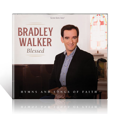 Bradley Walker: Blessed CD