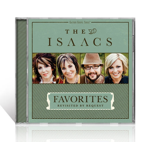 The Isaacs Favorites: Revisited By Request CD