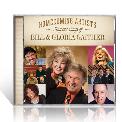 Homecoming Artists Sing The Songs Of Bill & Gloria Gaither CD