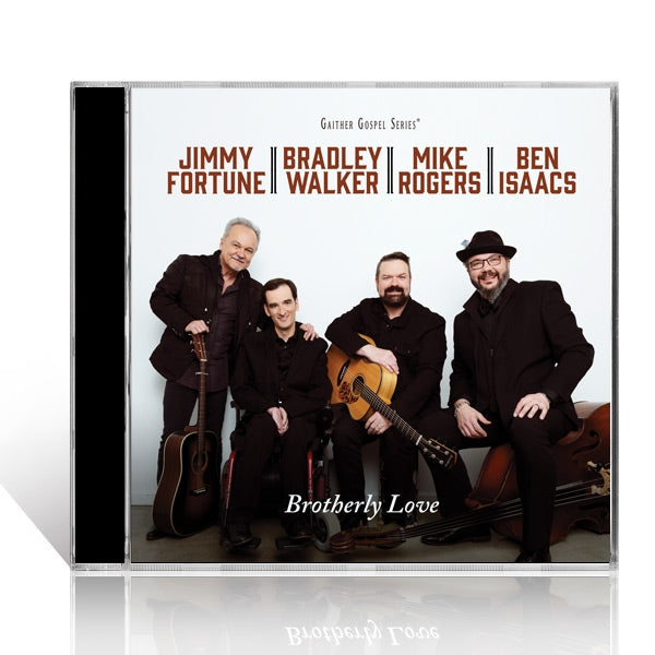 Brothers Of The Heart: Brotherly Love CD – Gaither Online Store