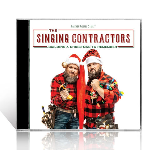 The Singing Contractors: Building A Christmas To Remember CD