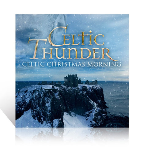 Celtic Thunder: Celtic Christmas Morning CD
