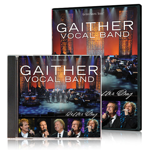 Gaither Vocal Band: Better Day DVD & CD