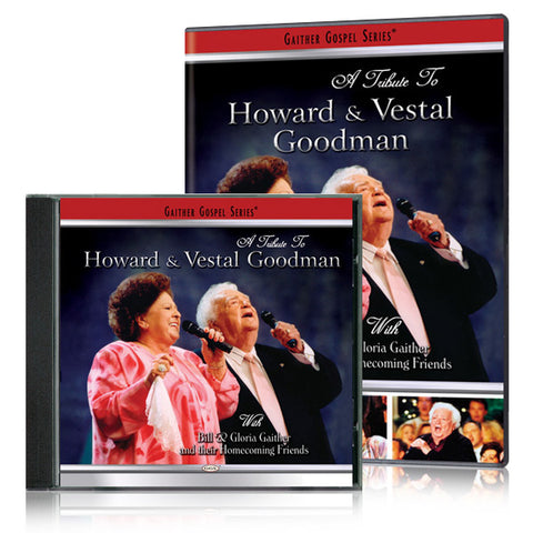A Tribute To Howard & Vestal Goodman DVD & CD