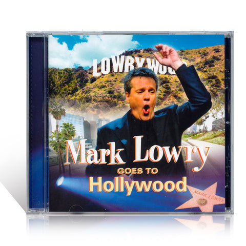 Mark Lowry Goes To Hollywood CD