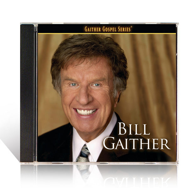 Bill Gaither: Bill Gaither CD – Gaither Online Store