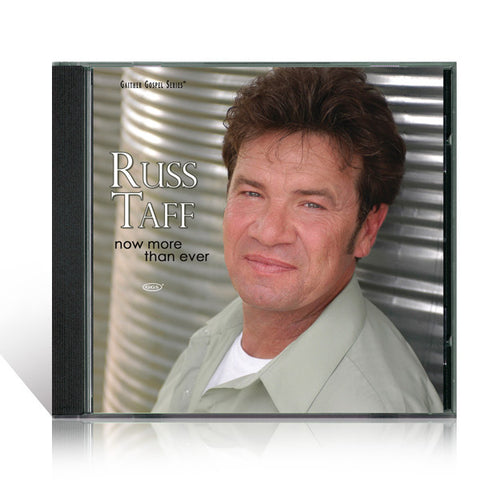 Russ Taff: Now More Than Ever CD