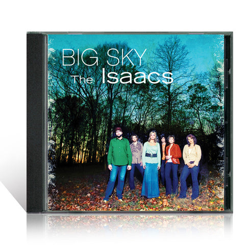 The Isaacs: Big Sky CD