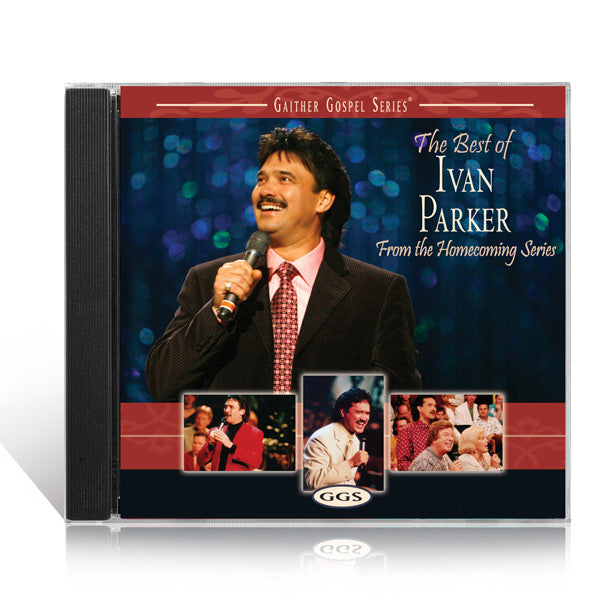 The Best Of Ivan Parker CD – Gaither Online Store