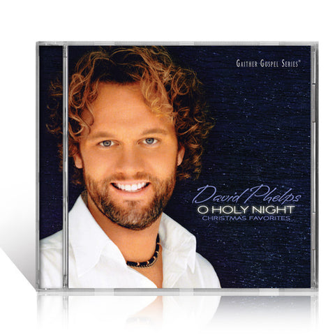 David Phelps: O Holy Night CD