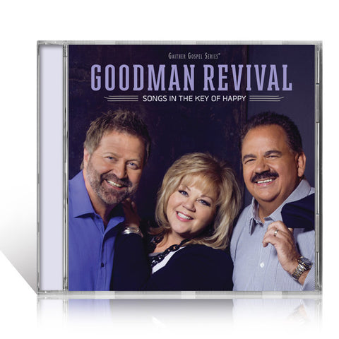 Goodman Revival: Songs In The Key Of Happy CD