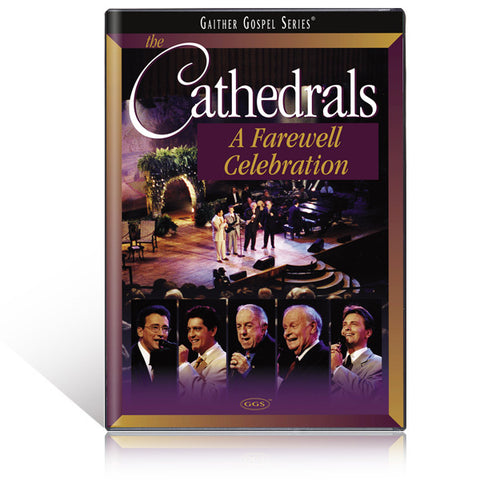 The Cathedrals: A Farewell Celebration DVD
