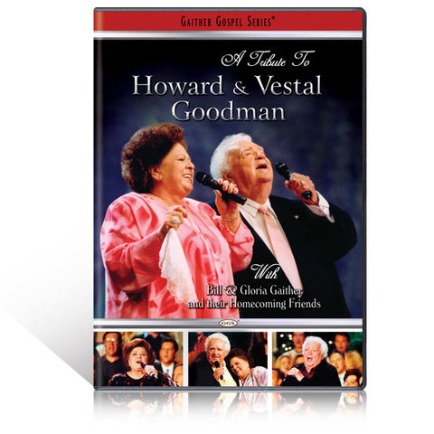 A Tribute To Howard And Vestal Goodman DVD