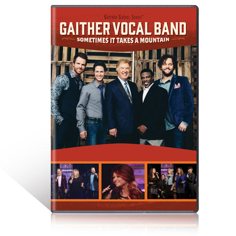 Gaither Vocal Band: Sometimes It Takes A Mountain DVD