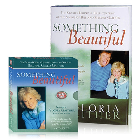 Something Beautiful Book & Audiobook by Gloria Gaither